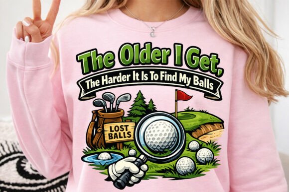 Older I Get Harder Find My Balls Golf: Beyond the Fairway