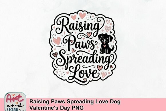 Raising Paws Spreading Love: Dog Valentine's Day PNG
